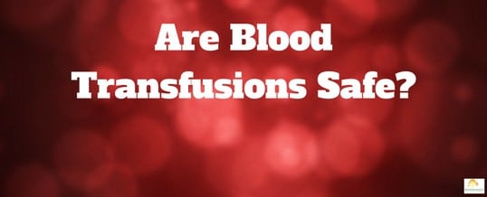 How safe are blood transfusions?