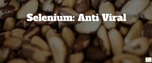 The anti-viral qualities of selenium